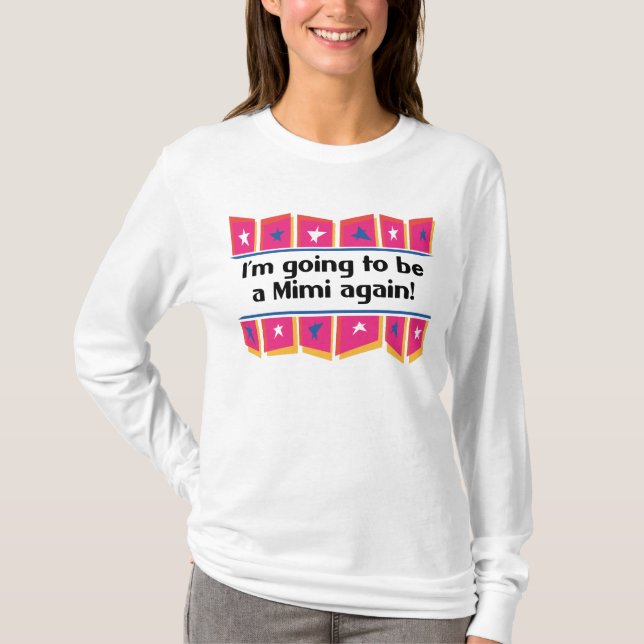 Camiseta ¡El ir a ser un Mimi otra vez! (Anverso)
