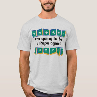Camiseta ¡El ir a ser una papá otra vez!