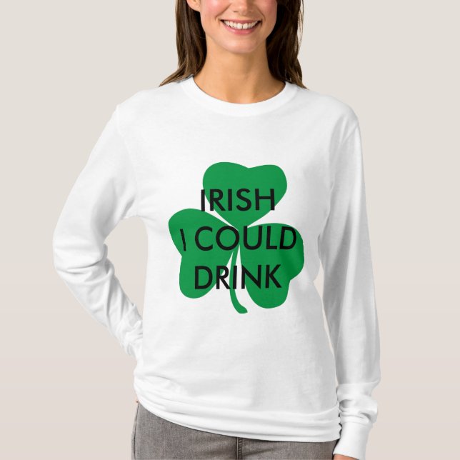 Camiseta El irlandés I podría beber maternidad de la fiesta (Anverso)