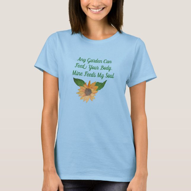 Camiseta El jardín alimenta mi alma (Anverso)