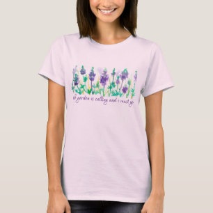 Camiseta El Jardín Está Llamando Y Debo Ir Flores De Lupine
