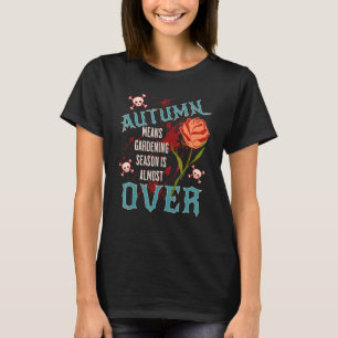 Camiseta El jardín rebelde del otoño en el jardín