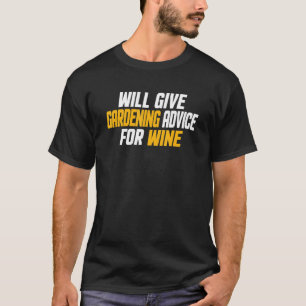 Camiseta El Jardinero Dará Consejos De Jardinería Para El V