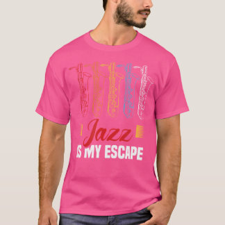 Camiseta El Jazz Es Mi Jazz De Escapar