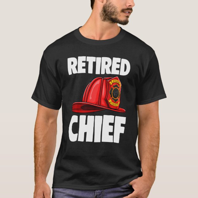Camiseta El jefe de bomberos jubilado Tee Fire Fighters Lov (Anverso)
