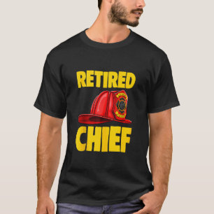Camiseta El jefe de bomberos jubilado Tee Fire Fighters Lov