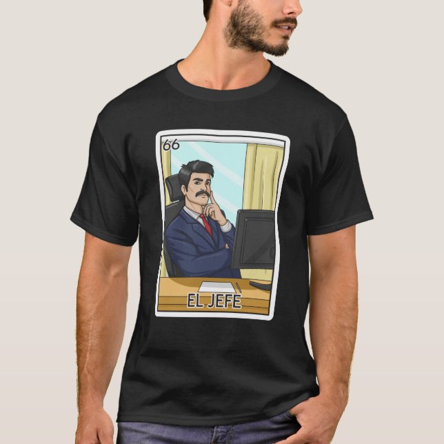 Camiseta El jefe le da al jefe la lotería mexicana (Anverso)