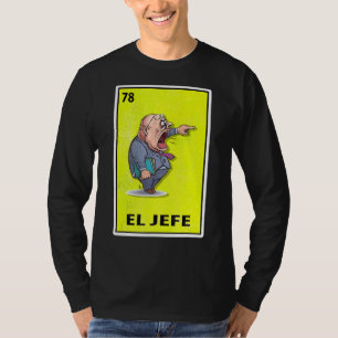 Camiseta El jefe: Loco de la parodia mexicana