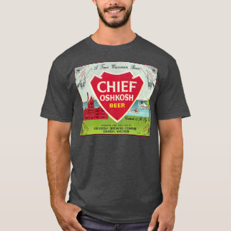 Camiseta El jefe Oshkosh Beer Retro Defecto Wisconsin Brewe