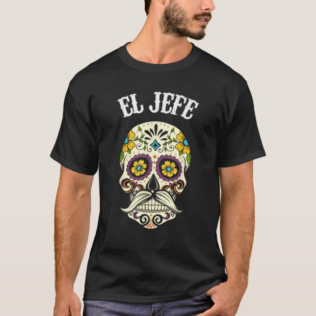 Camiseta El Jefe Sugar Skull Appartal Hombres Dia De Los Me (Anverso)