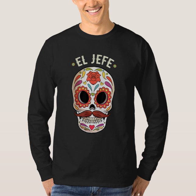 Camiseta El Jefe Sugar Skull Dia De Los Muertos (Anverso)