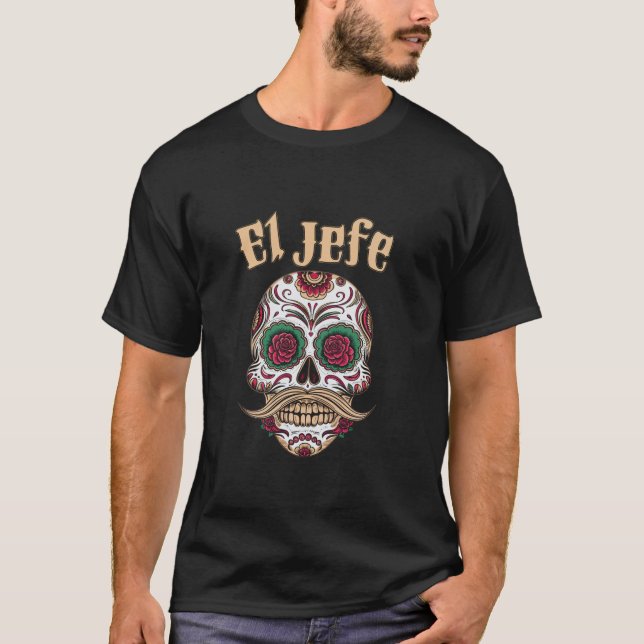 Camiseta El Jefe Sugar Skull Hombres Cultura Mexicana T Shi (Anverso)