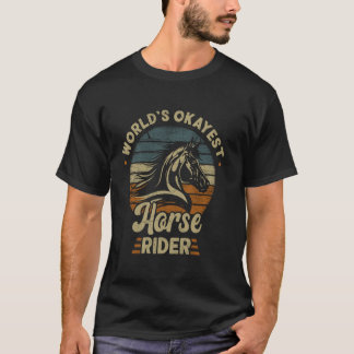 Camiseta El jinete de caballos más o menos bien del mundo E