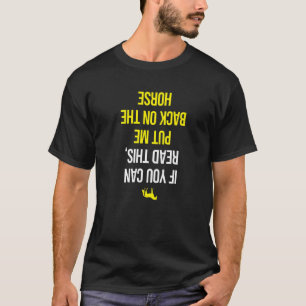 Camiseta El Jinete De Caballos Me Puso De Nuevo En El Cabal