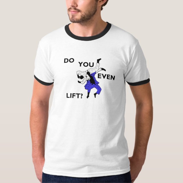 Camiseta ¿El judo le hace incluso elevación? (Anverso)