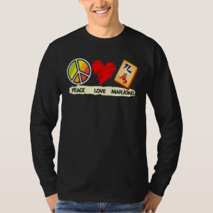 Camiseta El juego chino de Peace Love Mahjong Juega Mahjong