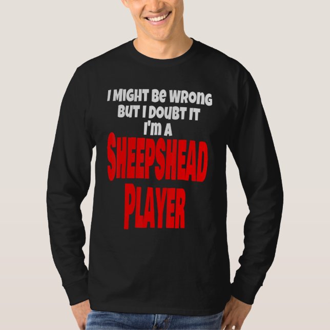 Camiseta El juego de cartas de jugador de Sheepshead podría (Anverso)