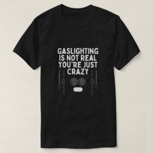 Camiseta El juego de luces no es real, solo eres un loco