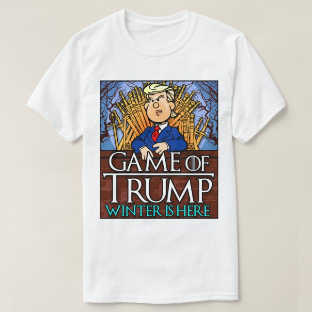 Camiseta El juego del invierno de Trump llegó (Diseño del anverso)