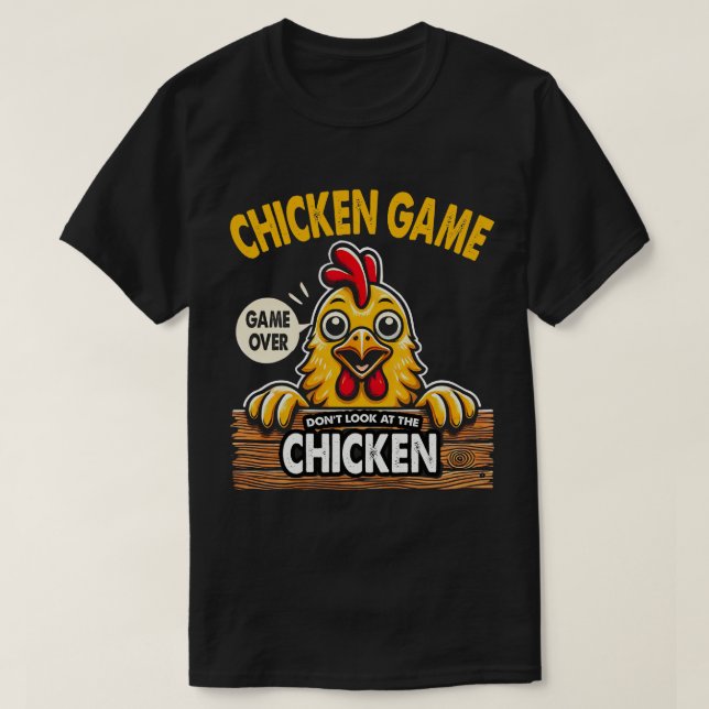 Camiseta El juego del pollo divertido DA75 no mira al pollo (Diseño del anverso)