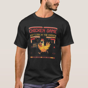 Camiseta El juego del pollo gracioso no mires el juego del