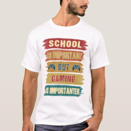 Camiseta El juego es importante: Humor divertido Gamer Nerd