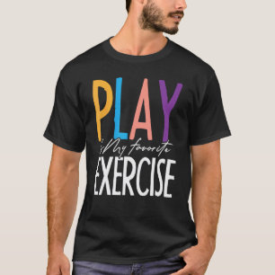 Camiseta El Juego Es Mi Ejercicio Favorito Terapeuta Físico