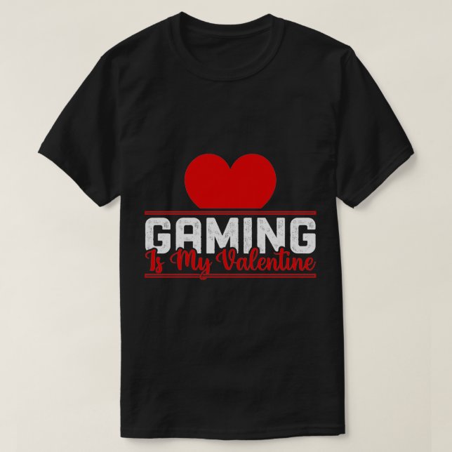 Camiseta El juego es mi San Valentín - Gracioso diseño de a (Diseño del anverso)