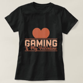 Camiseta El juego es mi San Valentín - Gracioso diseño de a