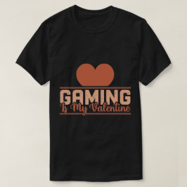 Camiseta El juego es mi San Valentín - Gracioso diseño de a