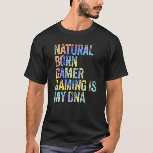 Camiseta El Juego Natural De Los Jugadores Nacidos Es Mi Ca