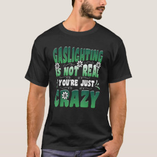 Camiseta El juego no es real, solo estás loco