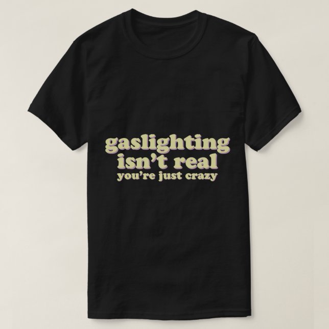 Camiseta El juego no es real, solo estás loco (Diseño del anverso)