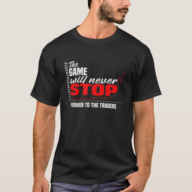 Camiseta ¡El Juego Nunca Se Detendrá! Poder Para Los Comerc (Anverso)