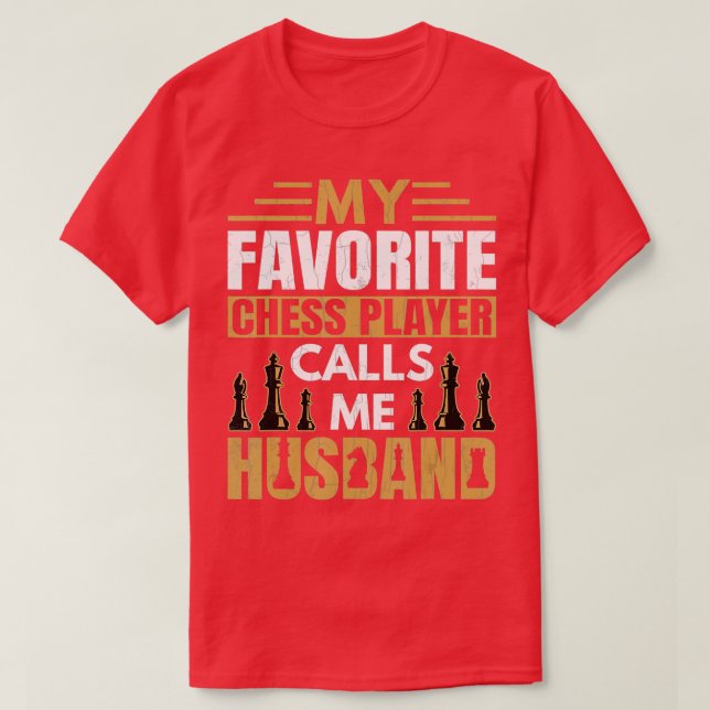 Camiseta El jugador de ajedrez favorito de los hombres me l (Diseño del anverso)