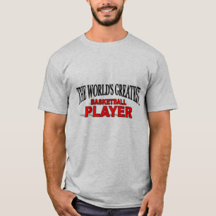 Camiseta El jugador de básquet más grande del mundo