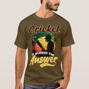 Camiseta El jugador de cricket es la respuesta