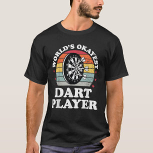 Camiseta El jugador de dardos más o menos bueno del mundo d