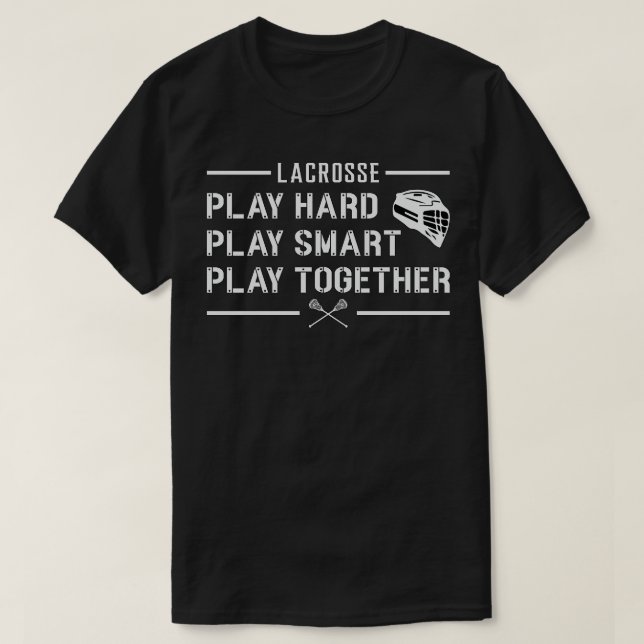 Camiseta El jugador de Lacrosse Juega al juego duro Smart F (Diseño del anverso)