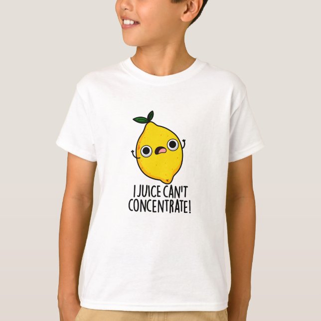 Camiseta El jugo no puede concentrarse en un limón divertid (Anverso)