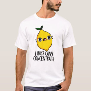 Camiseta El jugo no puede concentrarse en un limón divertid