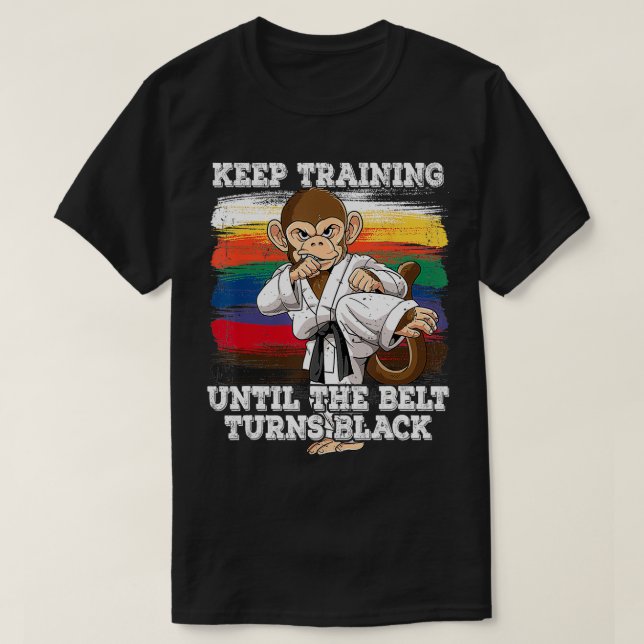 Camiseta El Karate Sigue Entrenando Hasta Que El Cinturón S (Diseño del anverso)