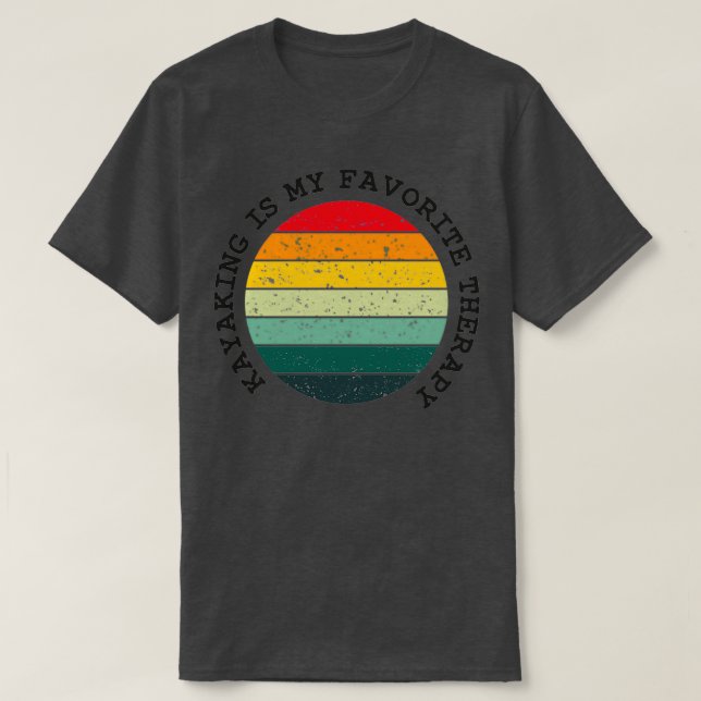 Camiseta El kayak es mi terapia favorita, un regalo gracios (Diseño del anverso)
