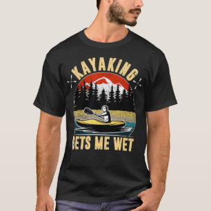 Camiseta El Kayak Me Consigue Navidades Kayak Kayaker