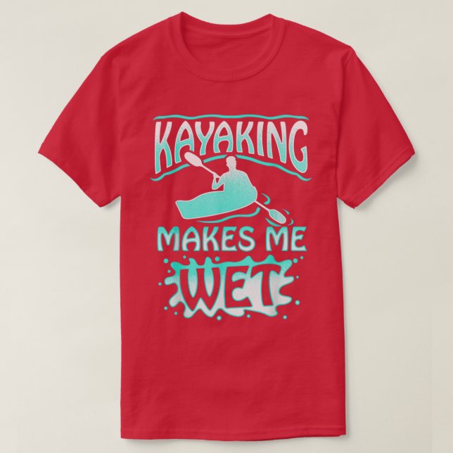 Camiseta El Kayak Me Hace Regalo A Los Hombres De Los Depor (Diseño del anverso)