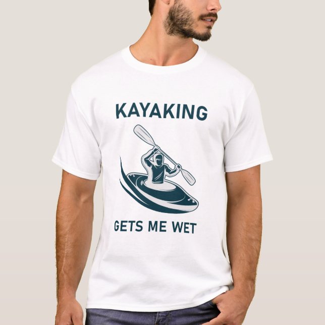 Camiseta El kayak me moja - kayak - kayaker (Anverso)