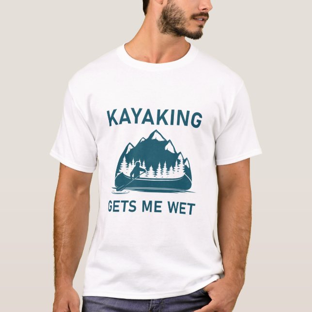 Camiseta El kayak me moja - kayak - kayaker (Anverso)