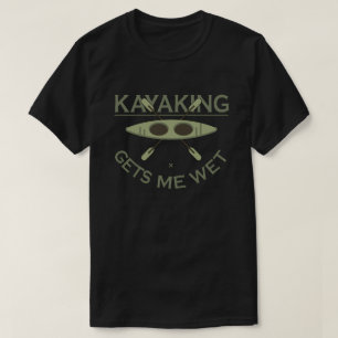 Camiseta El Kayaking Me Consigue Un Famoso Entusiasta Kayak