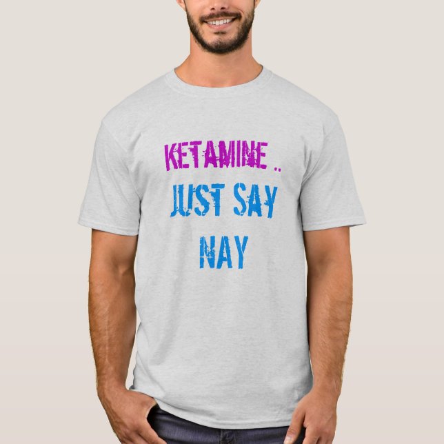 Camiseta el ketamine apenas dice voto en contra (Anverso)