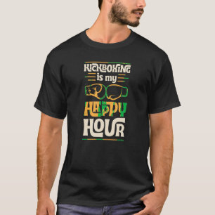Camiseta El Kickboxing Es Mi Ar Marcial Mezclado De La Hora